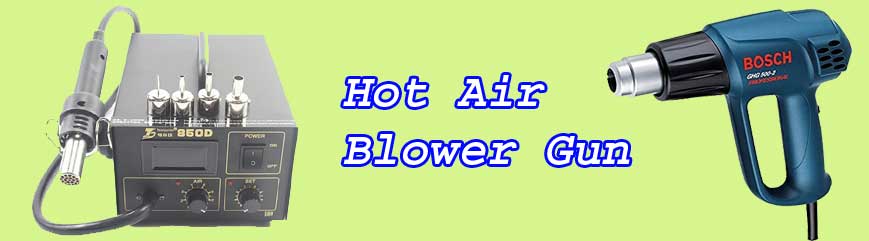 Hot air blower gun